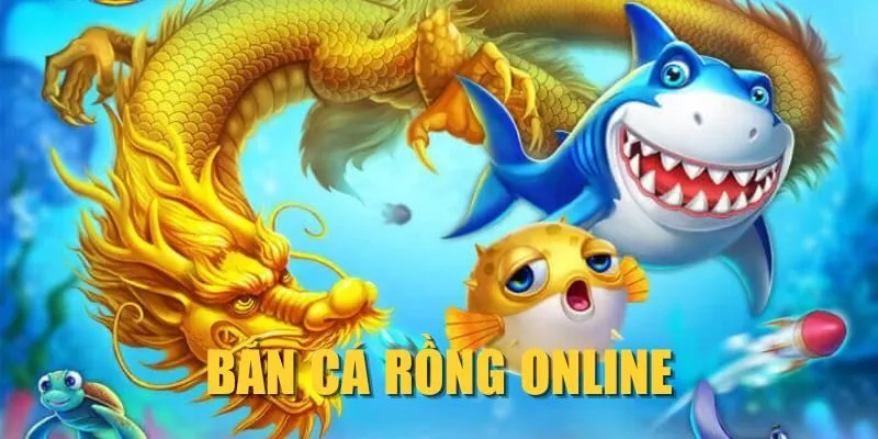 ban-ca-rong-online
